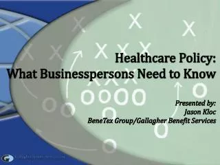 Healthcare Policy: What Businesspersons Need to Know
