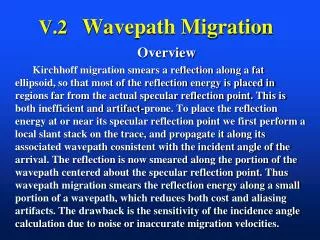 V.2 Wavepath Migration