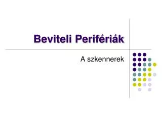beviteli perif ri k