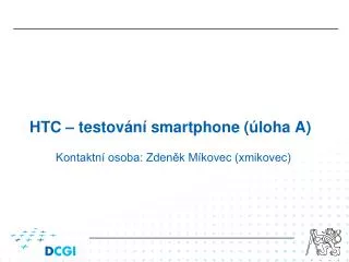 HTC – testov ání smartphone (úloha A)