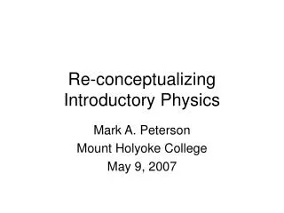 Re-conceptualizing Introductory Physics