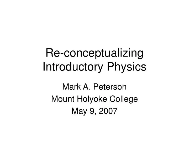 re conceptualizing introductory physics