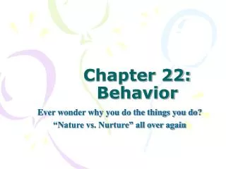 Chapter 22: Behavior