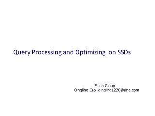 Query Processing and Optimizing on SSDs