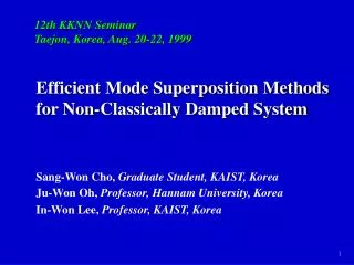 Efficient Mode Superposition Methods for Non-Classically Damped System
