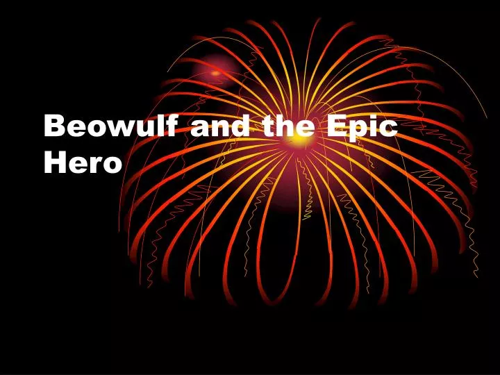 beowulf and the epic hero