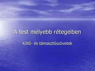 a test m lyebb r tegeiben