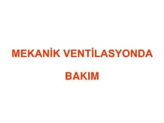 mekan k vent lasyonda bakim