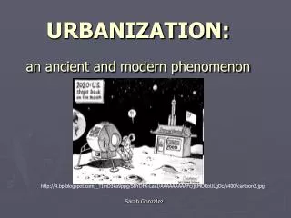 URBANIZATION: an ancient and modern phenomenon