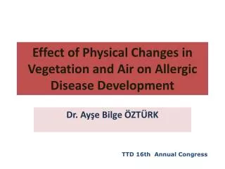 Effect of Physical Changes in Vegetation and Air on Allergic Disease Development