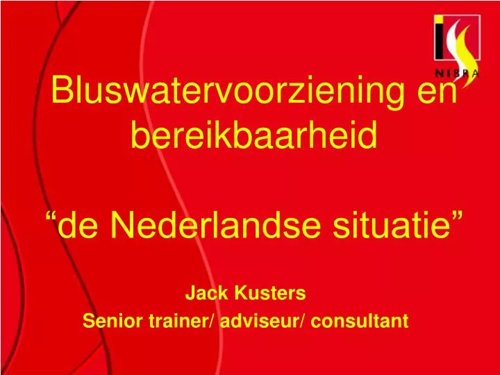 bluswatervoorziening en bereikbaarheid de nederlandse situatie