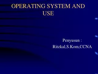 operating system and use