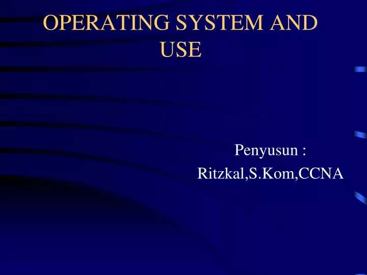 operating system and use