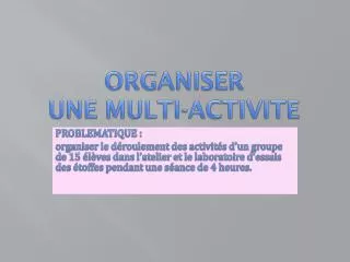 organiser une multi activite