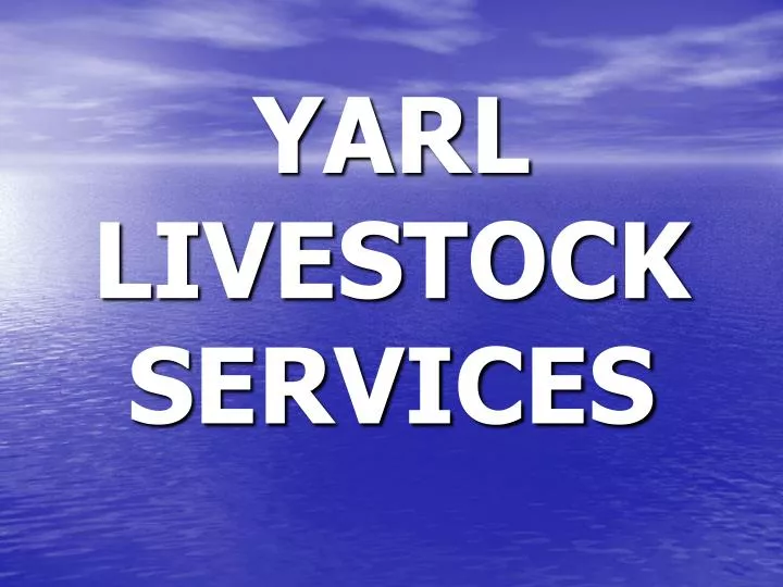 yarl livestock services