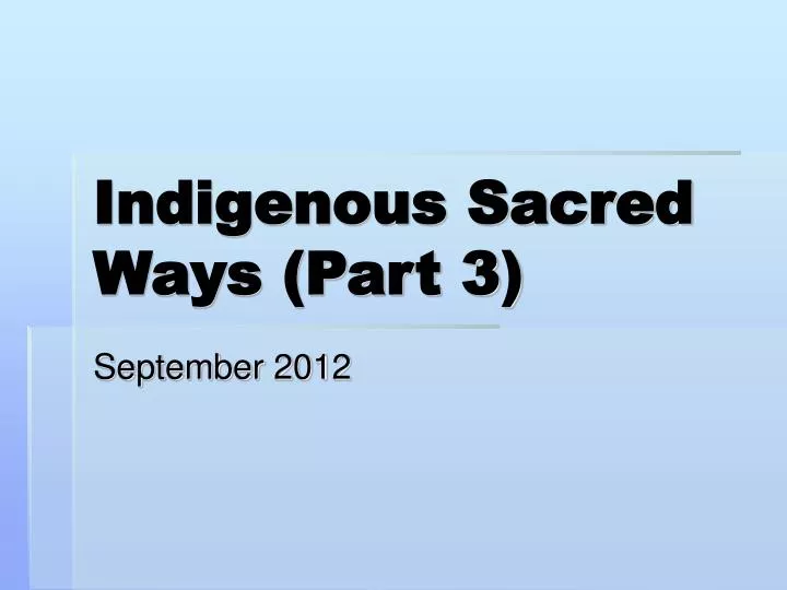 indigenous sacred ways part 3