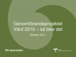 genomf randeprojektet v rd 2010 s blev det