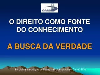 o direito como fonte do conhecimento