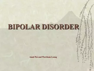 BIPOLAR DISORDER