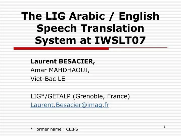 the lig arabic english speech translation system at iwslt07