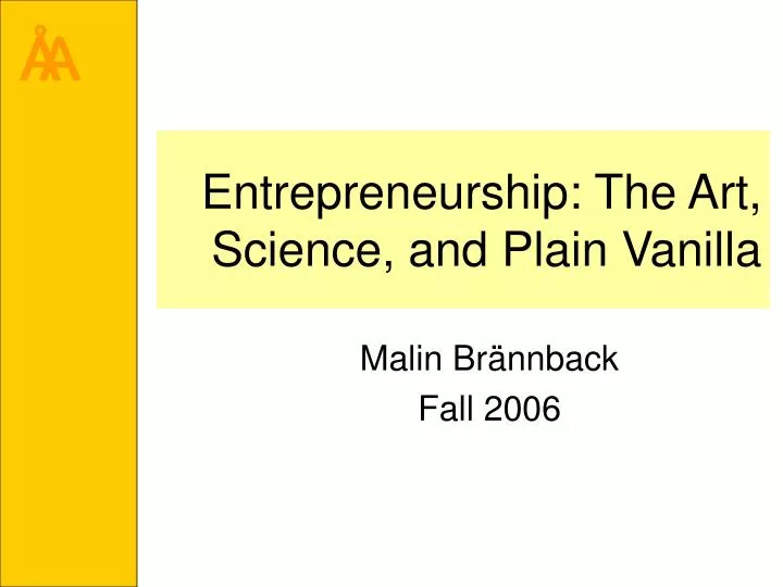 entrepreneurship the art science and plain vanilla