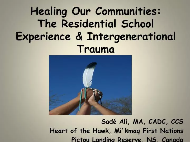 healing our communities the residential school experience intergenerational trauma