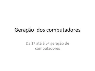 gera o dos computadores