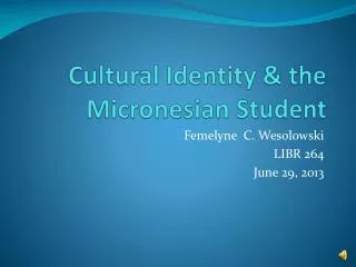 Cultural Identity &amp; the Micronesian Student