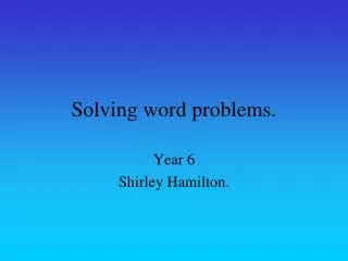 Solving word problems.