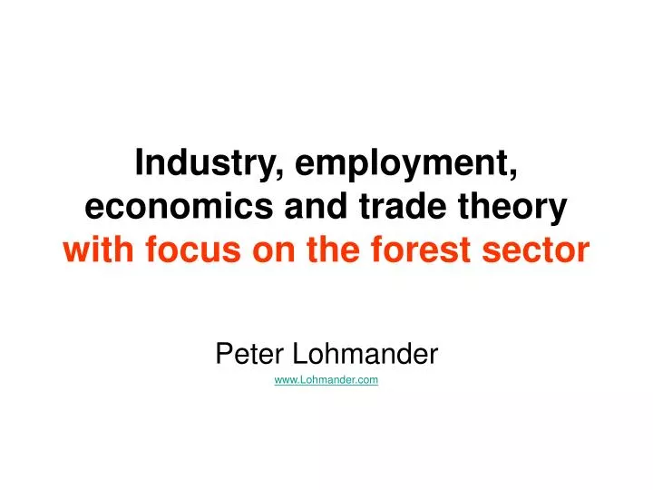 industry employment economics and trade theory with focus on the forest sector