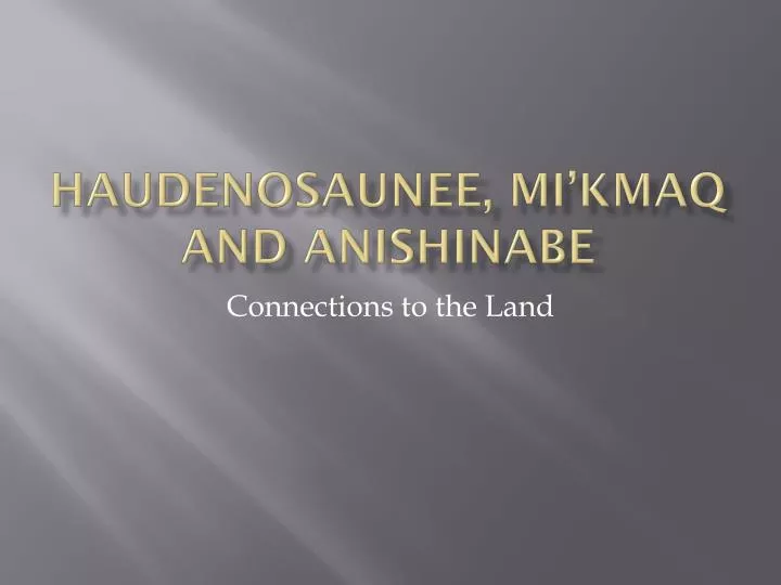 haudenosaunee mi kmaq and anishinabe
