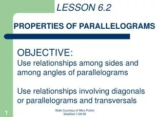 LESSON 6.2 PROPERTIES OF PARALLELOGRAMS