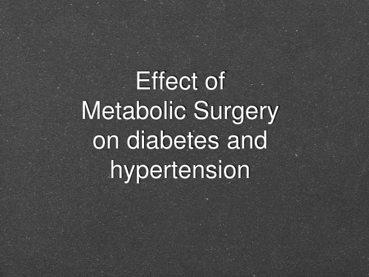 effect of metabolic surgery on diabetes and hypertension