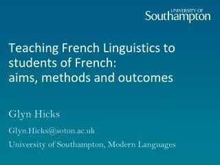 Teaching French Linguistics to students of French: aims, methods and outcomes