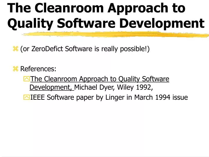 the cleanroom approach to quality software development