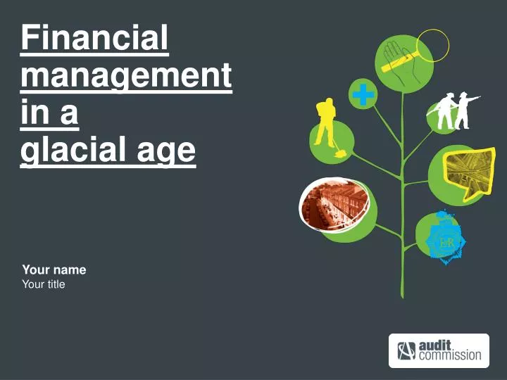 financial management in a glacial age