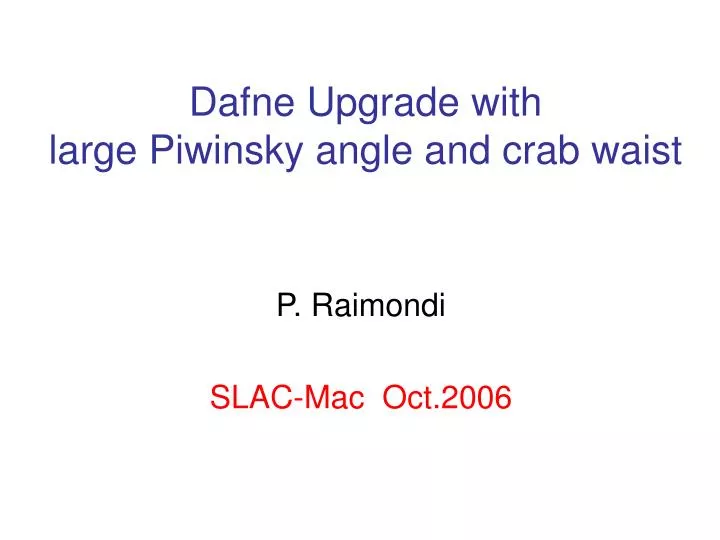 dafne upgrade with large piwinsky angle and crab waist