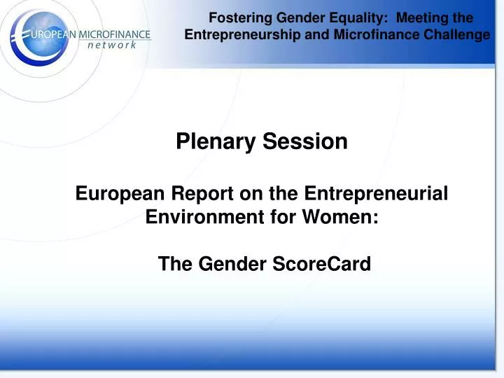 plenary session european report on the entrepreneurial environment for women the gender scorecard