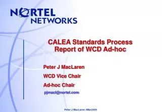 CALEA Standards Process Report of WCD Ad-hoc