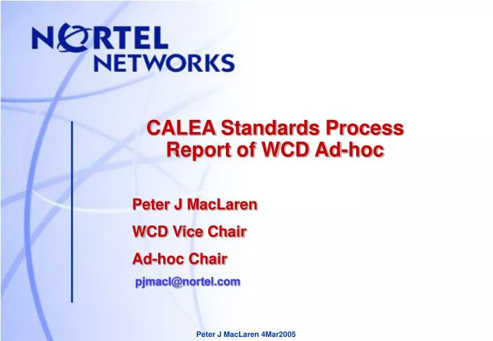 calea standards process report of wcd ad hoc