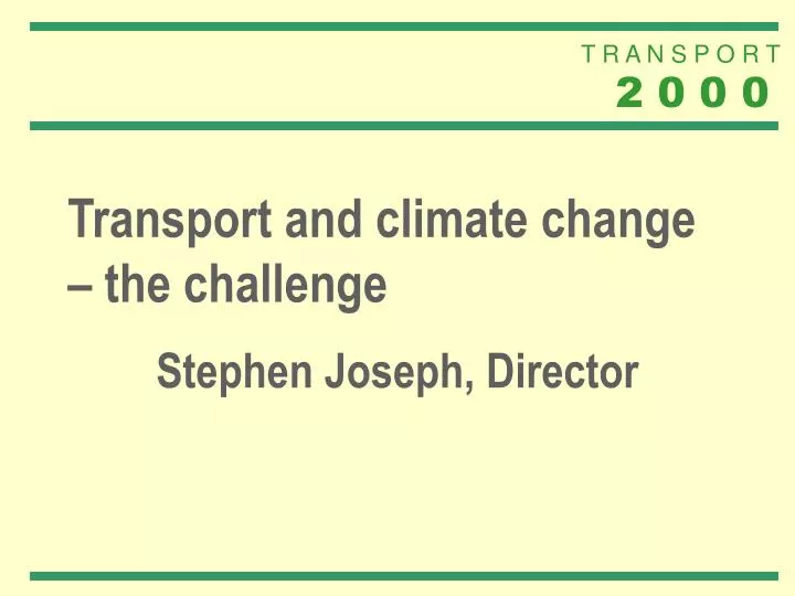 transport and climate change the challenge