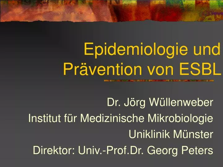 epidemiologie und pr vention von esbl