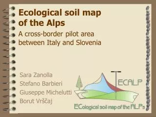 Ecological soil map of the Alps A cross-border pilot area between Italy and Slovenia