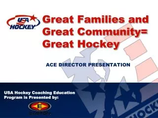 Great Families and Great Community= Great Hockey