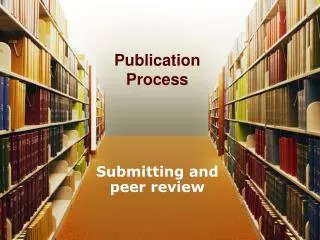 Publication Process