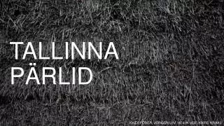 tallinna p rlid