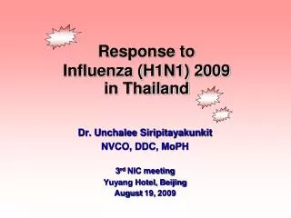 Response to Influenza (H1N1) 2009 in Thailand