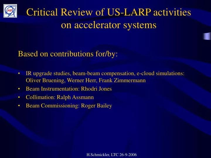 critical review of us larp activities on accelerator systems