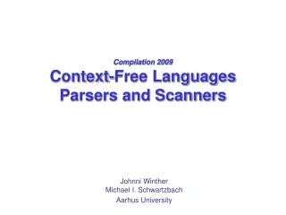 Compilation 2009 Context-Free Languages Parsers and Scanners