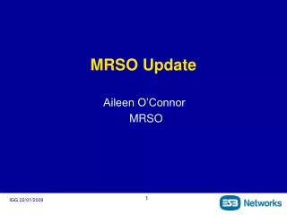 MRSO Update